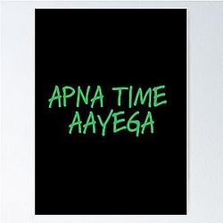 Apna Time Aayega - Gully Boy Bollywood Movie Ranveer Singh Alia Bhatt Poster