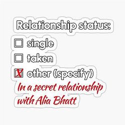 Alia Bhatt - Relationship Sticker
