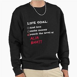 Alia Bhatt Life Goal Pullover Sweatshirt