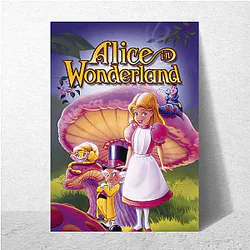 Alice in Wonderland Unforgettable Characters Alice In Wonderland Posters