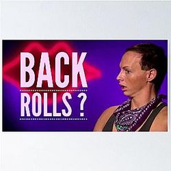 Back Rolls? Alyssa Edwards Poster