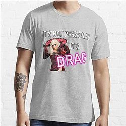 It's Not Personal It's Drag - Alyssa Edwards Essential T-Shirt
