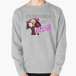 It's Not Personal It's Drag - Alyssa Edwards Pullover Sweatshirt