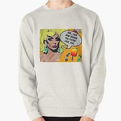 Alyssa Edwards Thinks You Look Orange, Girl Pullover Sweatshirt