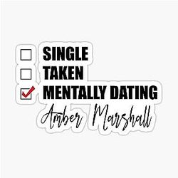 Mentally Dating Amber Marshall Sticker