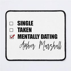Mentally Dating Amber Marshall Mouse Pad