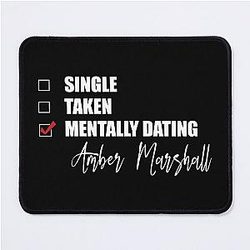 Mentally Dating Amber Marshall Mouse Pad