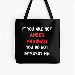 Amber Marshall - If You're Not All Over Print Tote Bag