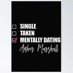 Mentally Dating Amber Marshall