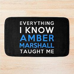 Amber Marshall Everything I know Bath Mat