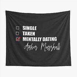 Mentally Dating  Amber Marshall Tapestry