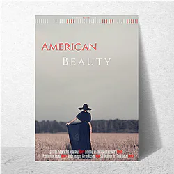 American Beauty A True Masterpiece American Beauty Posters