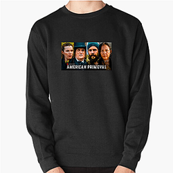American Primeval Merchandise American Primeval Sweatshirts