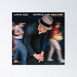 Amos Lee and supply demand Poster