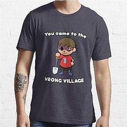 Animal Crossing T-Shirts - You came to the wrong village Essential T-Shirts RB3004