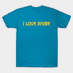 I Love Anime Beautiful Design With Style Japones T-shirt TP3112