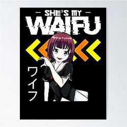 Shes My Waifu Hes My Senpai Anime Manga Couples Romantic Poster