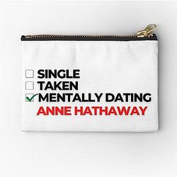 Mentally Dating Anne Hathaway Pouch