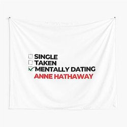 Mentally Dating Anne Hathway Tapestry