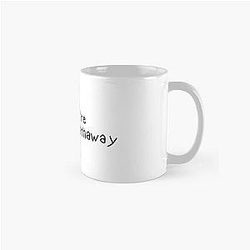 Lol You're Not an Anne Hathaway Classic Mug