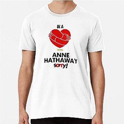 In a Relationship with Anne Hathaway Premium T-Shirt