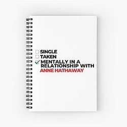 Mentally In Relationship Notebook With Anne Hathaway