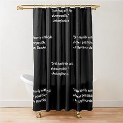 Drink With Locals Anthony Bourdain Shower Curtain