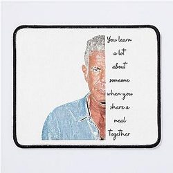 Anthony Bourdain quotes Mouse Pad