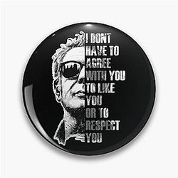 Anthony Bourdain I Don't Have to Agree T-Shirt Pin