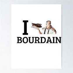 I Love Anthony Bourdain Poster