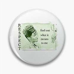 Respect Aretha Franklin Pin