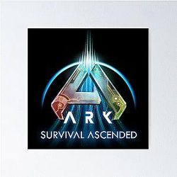 ARK Survival Evolved Ascended Poster