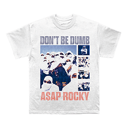 Don’t Be Dumb Advert DTNK0709 A$AP Rocky T-Shirt
