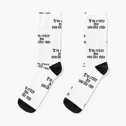 Daisy Ashnikko I'm crazy but you like that  Socks