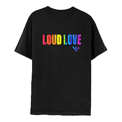 Exclusive Loud Love Pride T-Shirt