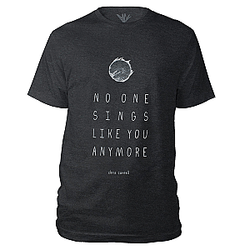 No One Sings Like You T-shirt