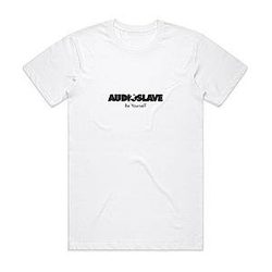 Be Yourself White DTNK2503 Audioslave T-Shirts