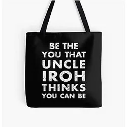 Avatar The Last Airbender Bags - Be the you that Uncle Iroh thinks you can be - Avatar the Last Airbender All Over Print Tote Bag RB2712