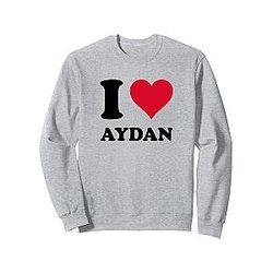I Love Aydan Sweatshirt