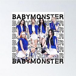 Babymonster (KPOP) Poster