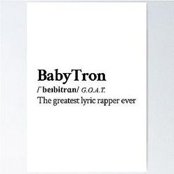 Babytron Underground Hip Hop Rap  Greatest lyric rapper alive Poster