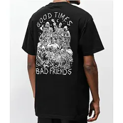 Bad Friends T-shirts - Good Times Bad Friends Back Printing Classic T-shirt