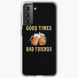 GOOD TIMES BAD FRIENDS Samsung Galaxy Soft Case Official Merch RB1111