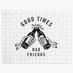 Good Times Bad Friends Jigsaw Puzzle Official Merch RB1111