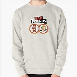 Bad Friends Sweatshirts - Bobby Lee &amp; Andrew Santino Pullover Sweatshirt