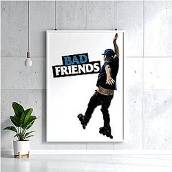 Classic Bad Friend Bad Friends Posters