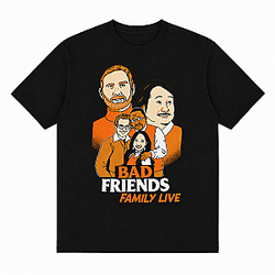 Bad Friends Family Live HTCT1808 Bad Friends T-Shirts