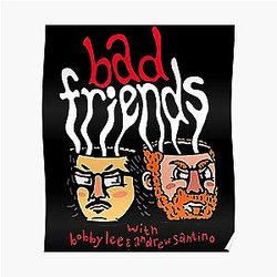 Bad Friends Posters - Funny Mugheads Decor Wall Poster