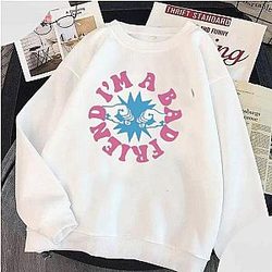 Bad Friends Sweatshirts - I'm A Bad Friends Pullover Sweatshirt