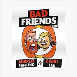 Bad Friends Posters - Bobby Lee &amp; Andrew Santino Poster